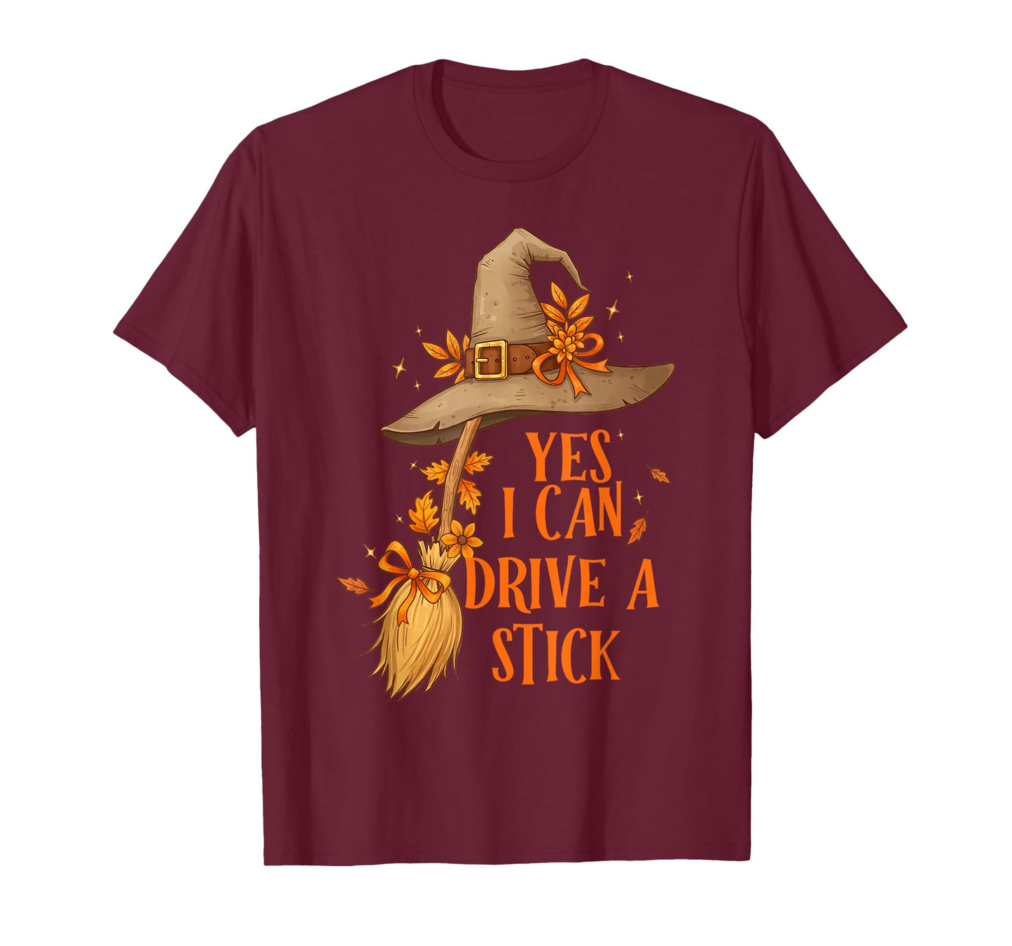 Yes I Can Drive A Stick Funny Halloween Spooky Witch T-Shirt