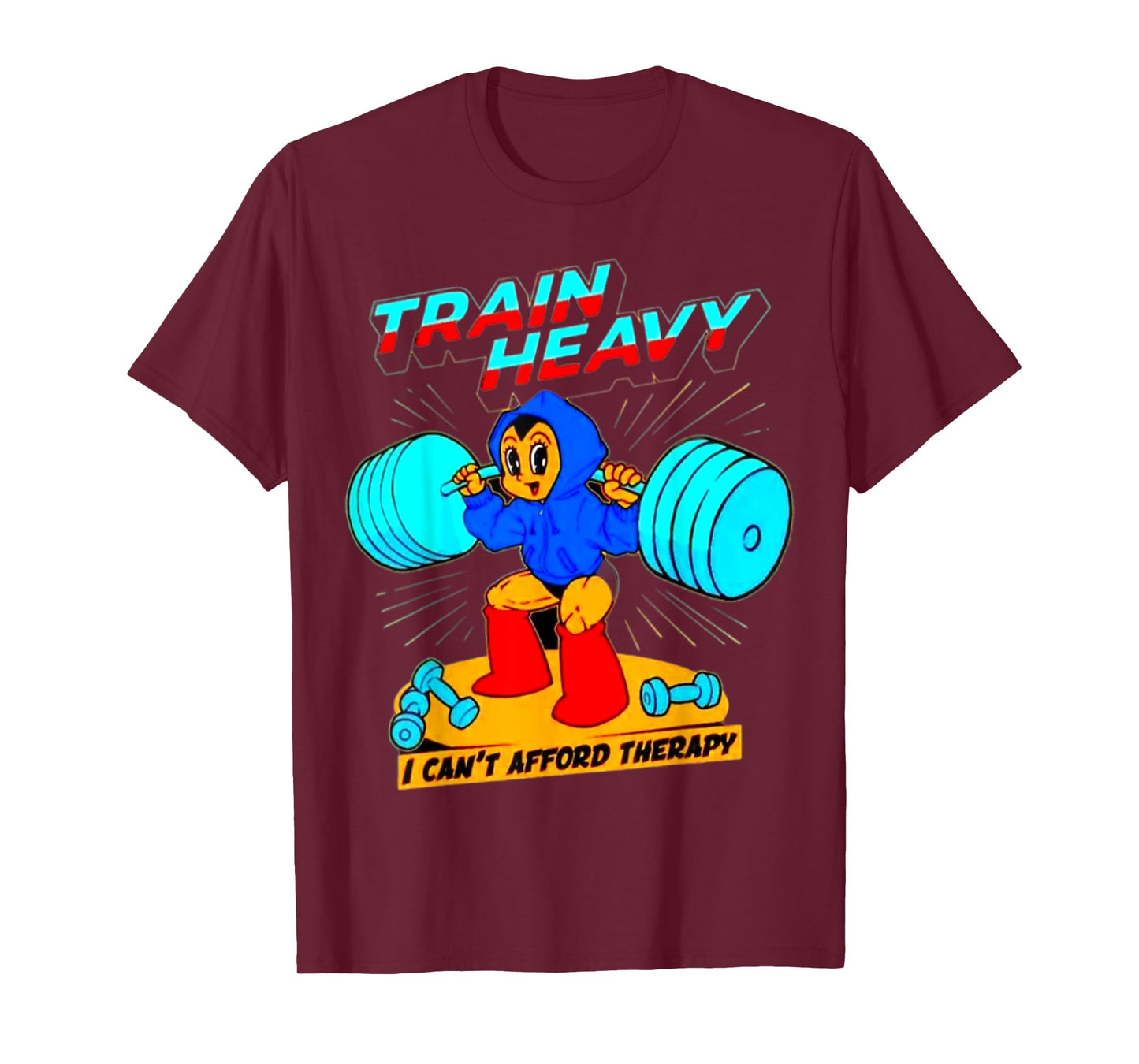 Train Heavy I cant Afford Therapy, Bodybuilding Gym Workout T-Shirt
