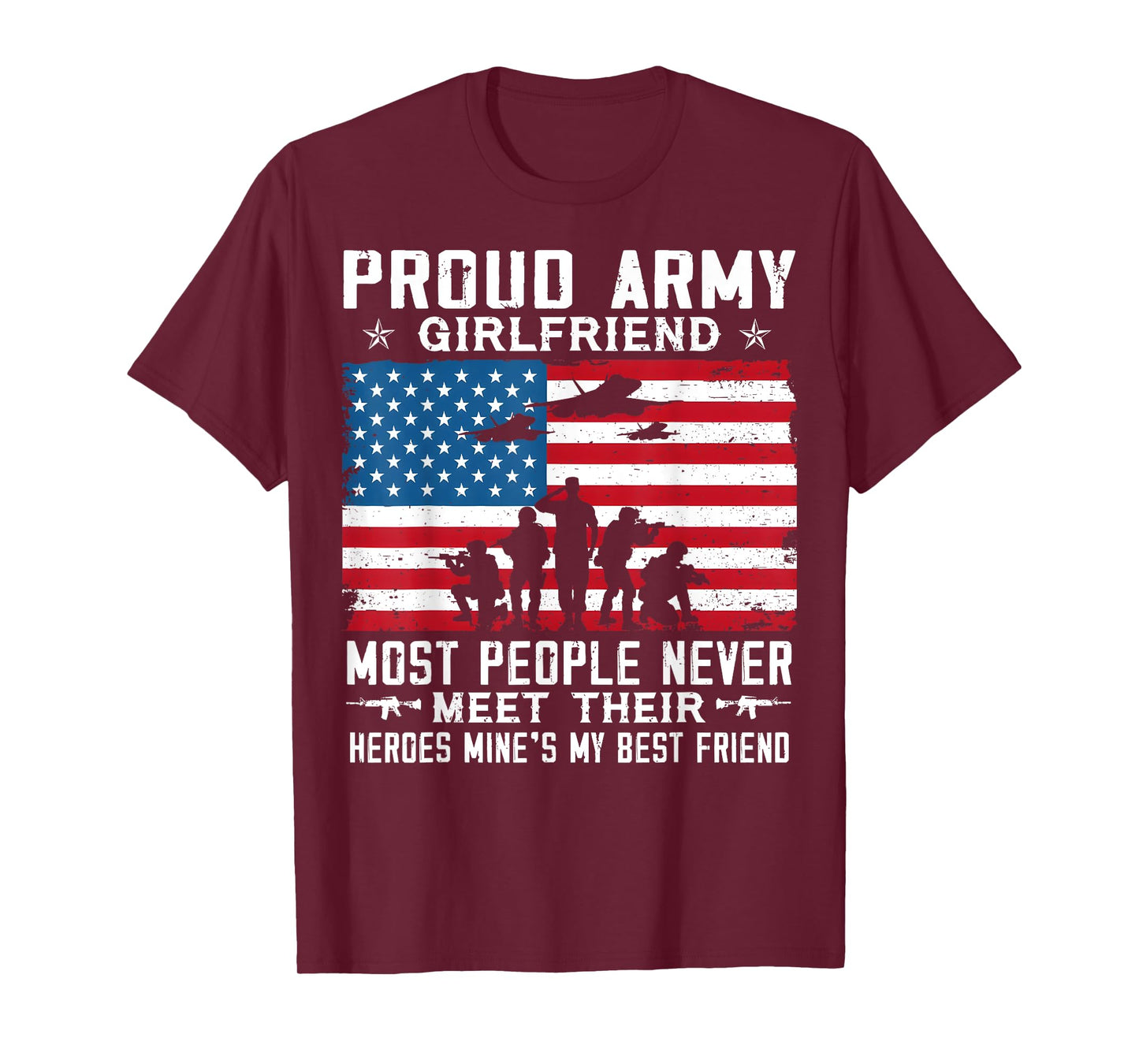 Proud Army Girlfriend Soldier Most People Never Meet T-Shirt