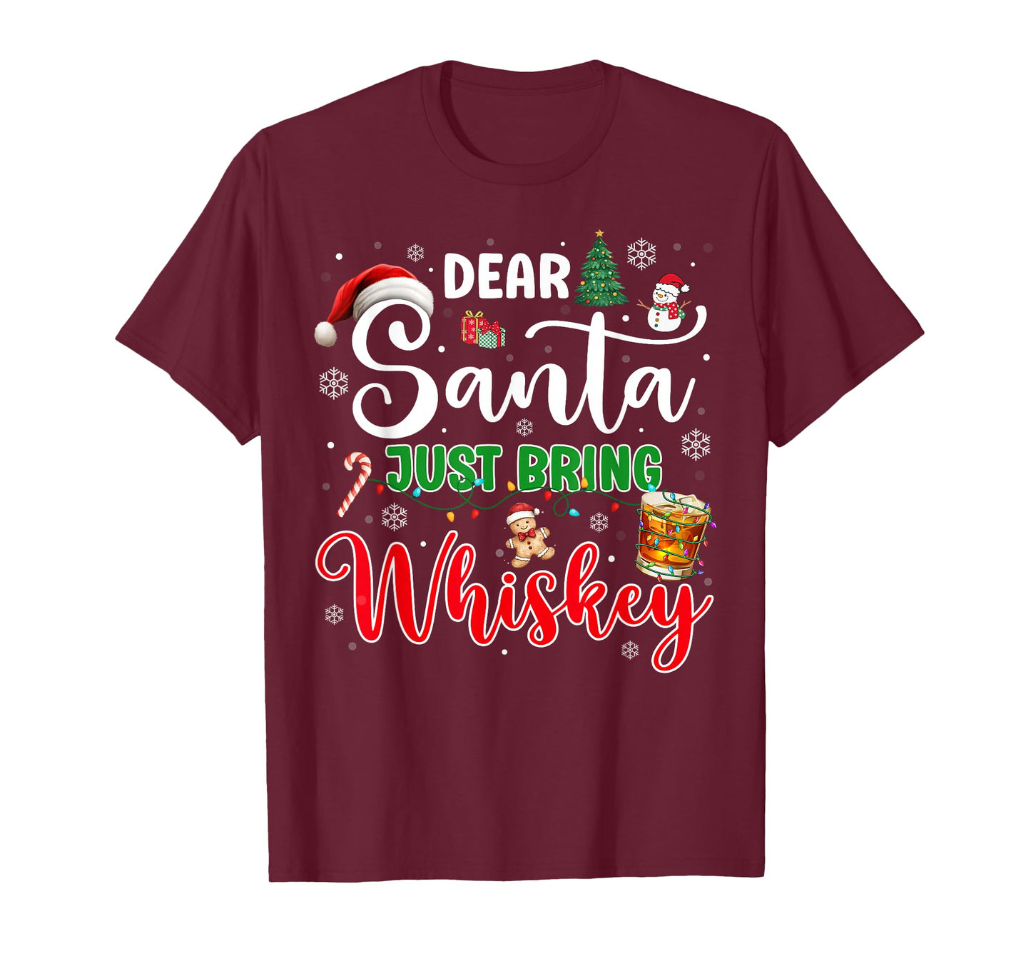 Dear Santa Just Bring Whiskey Christmas Drinking Xmas Pajama T-Shirt