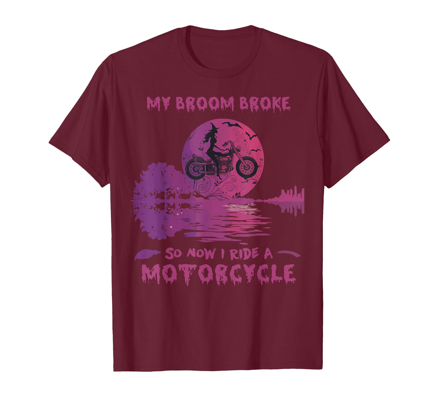 Funny Halloween Witch My Broom Broke Now I Ride Motorcycle T-Shirt