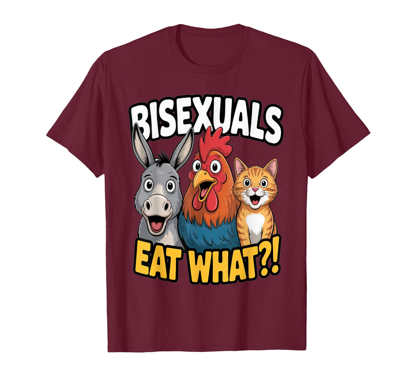 LGBTQ Bisexuals Eat What Funny Pun Gay Pride Adult Humor T-Shirt