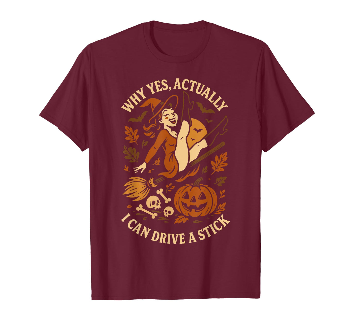 Why Yes Actually I Can Drive A Stick Halloween Witch T-Shirt