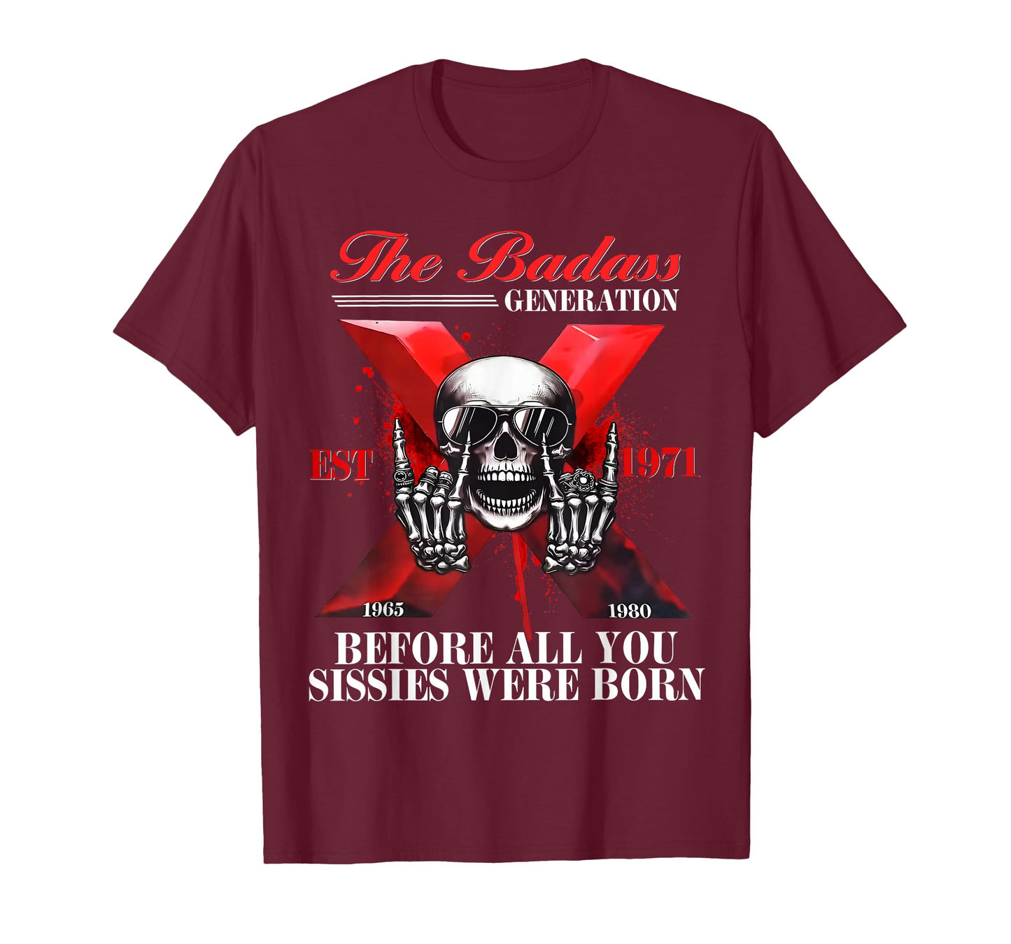 Gen X Badass Generation Funny skeleton shirt Gen X Est 1971 T-Shirt