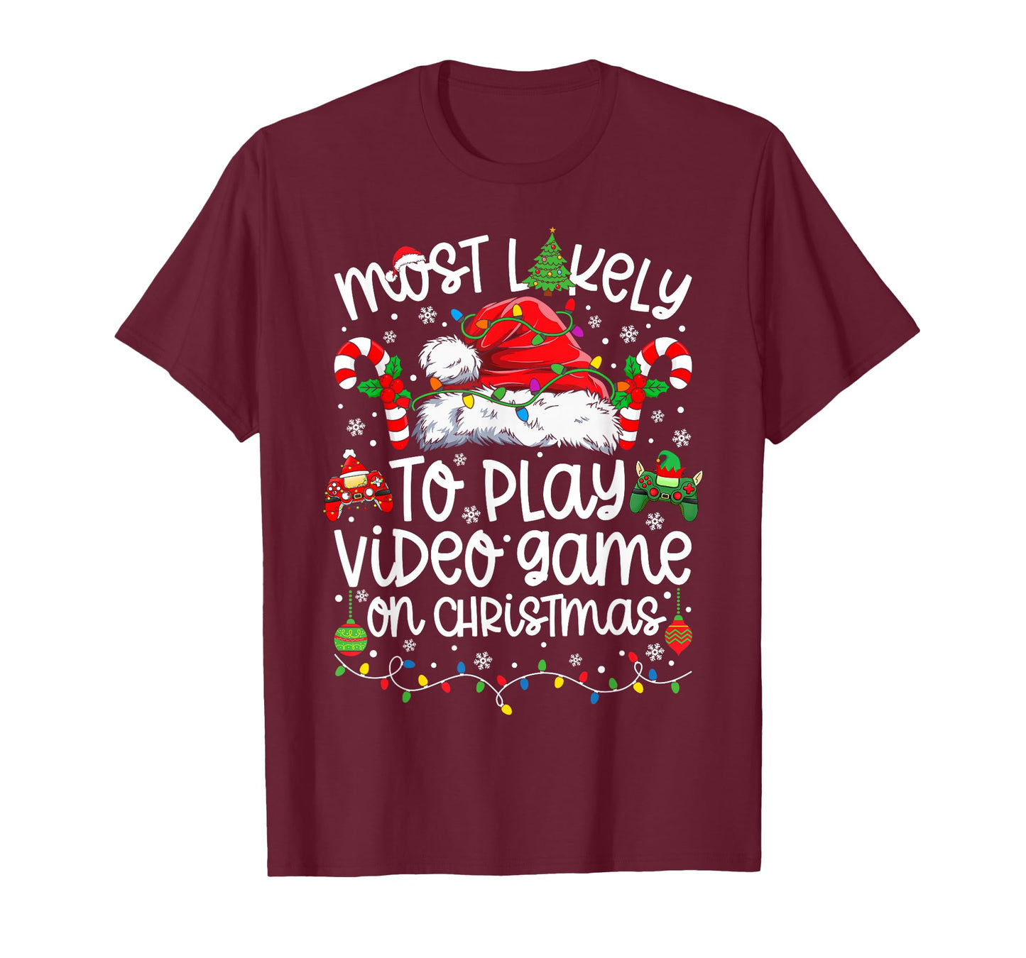Most Likely to Play Video Game On Christmas Matching Xmas T-Shirt