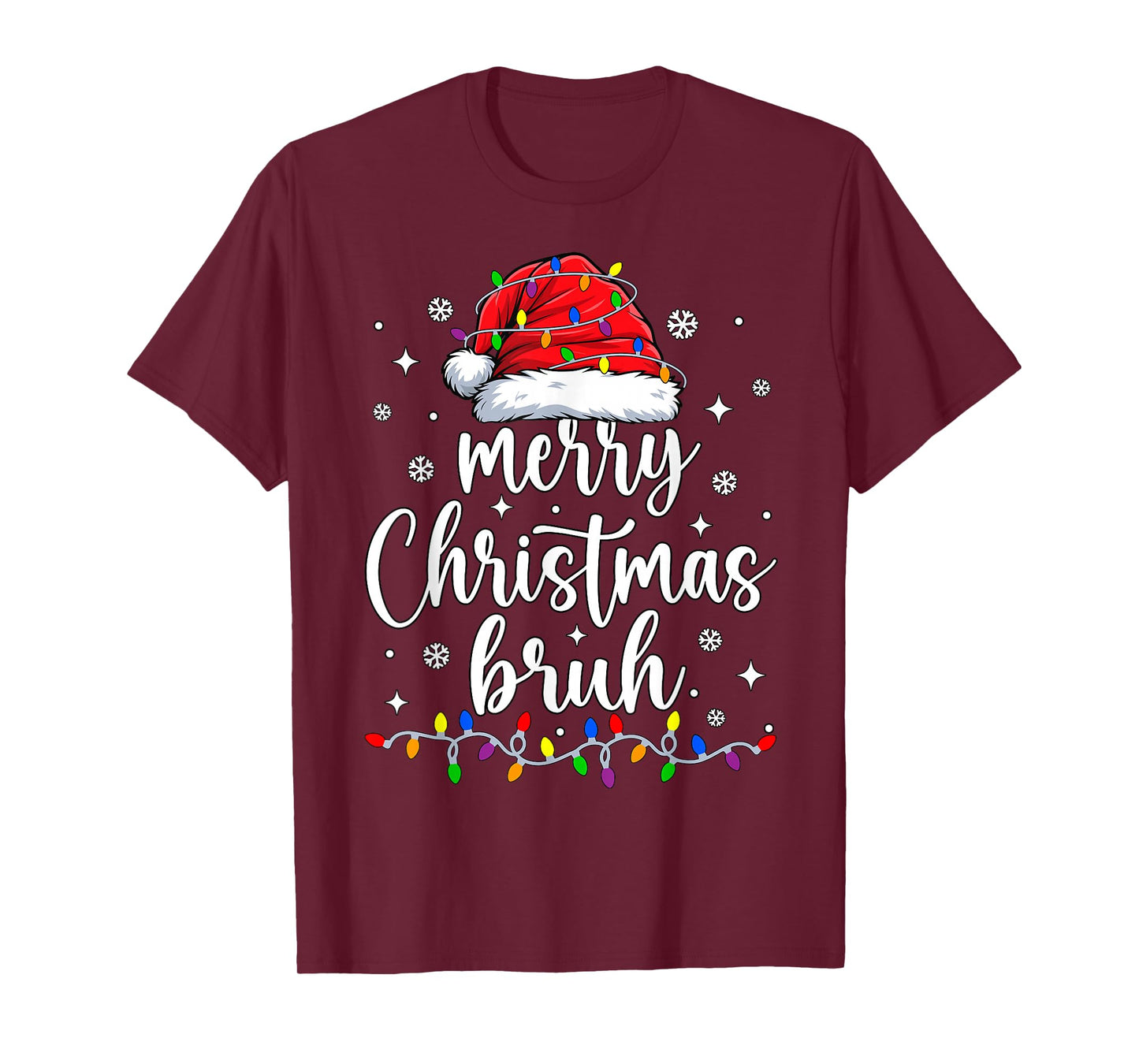 Merry Christmas Bruh Lights Red Santa Hat Xmas Men Women Kid T-Shirt