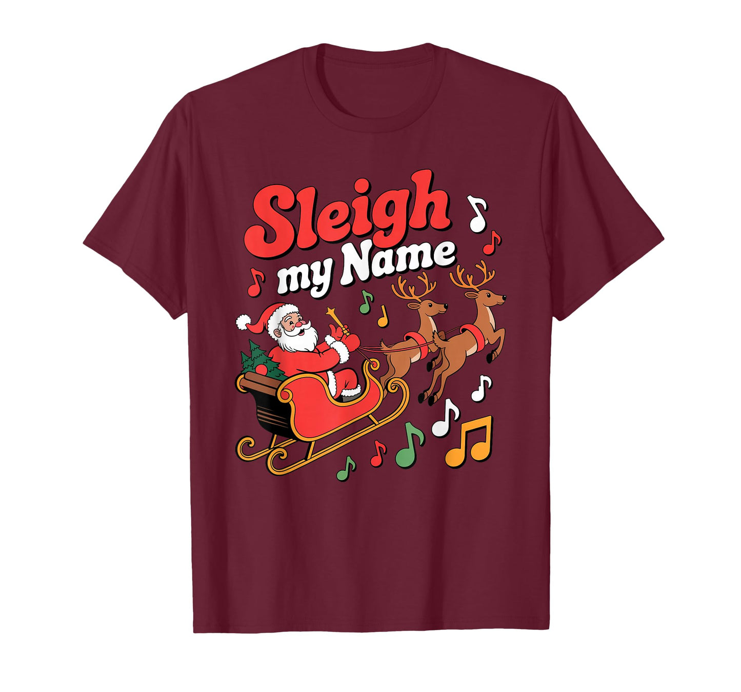 Sleigh My Name Funny Retro Christmas T-Shirt