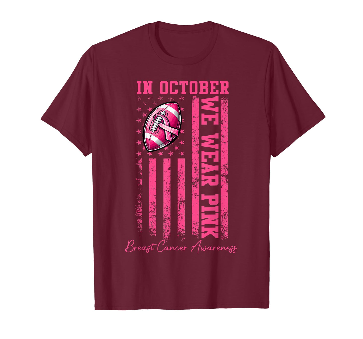 In October We Wear Pink Football Breast Cancer Awareness Men T-Shirt