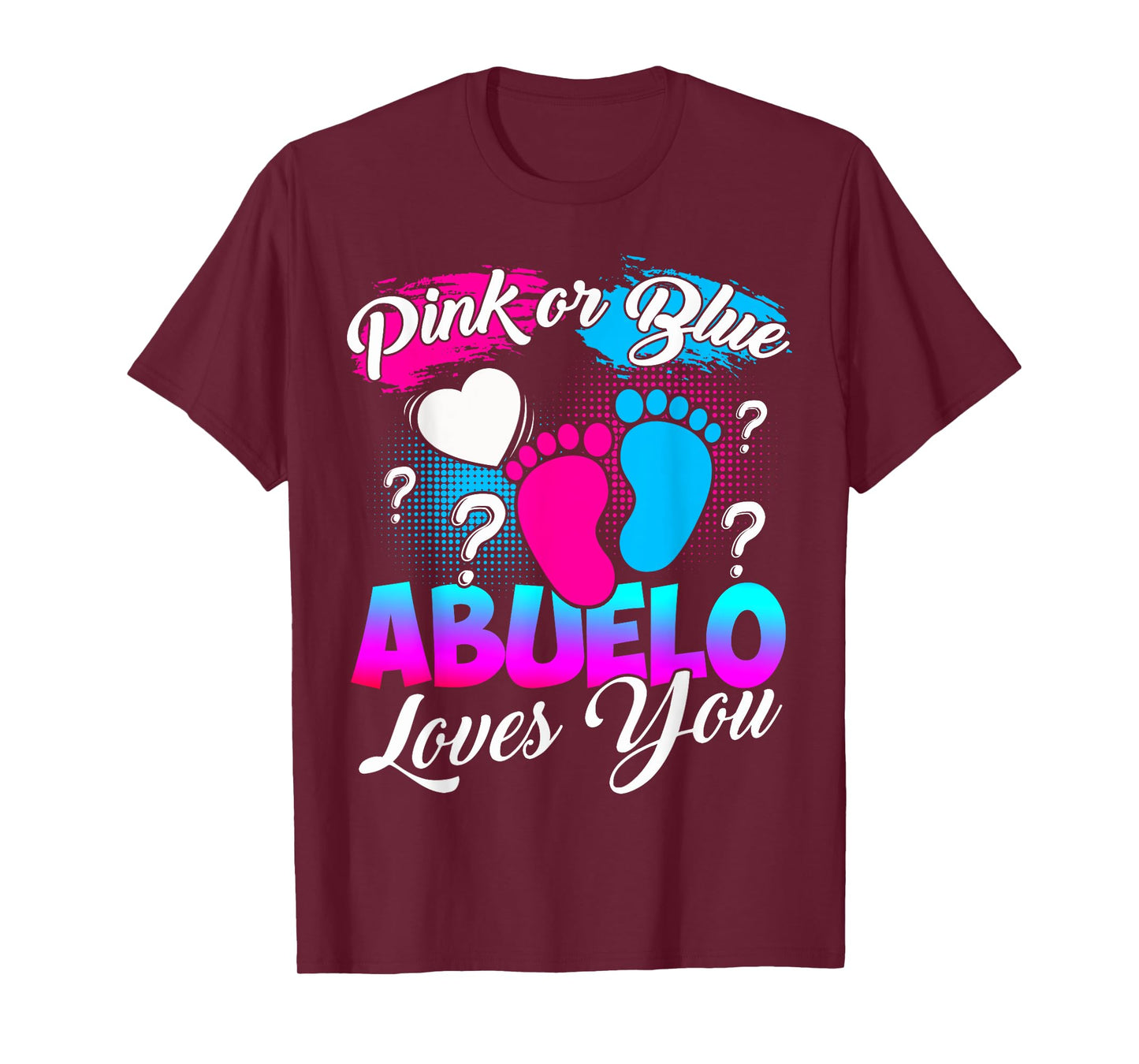 Gender Reveal Pink Or Blue Abuelo Loves You T-Shirt