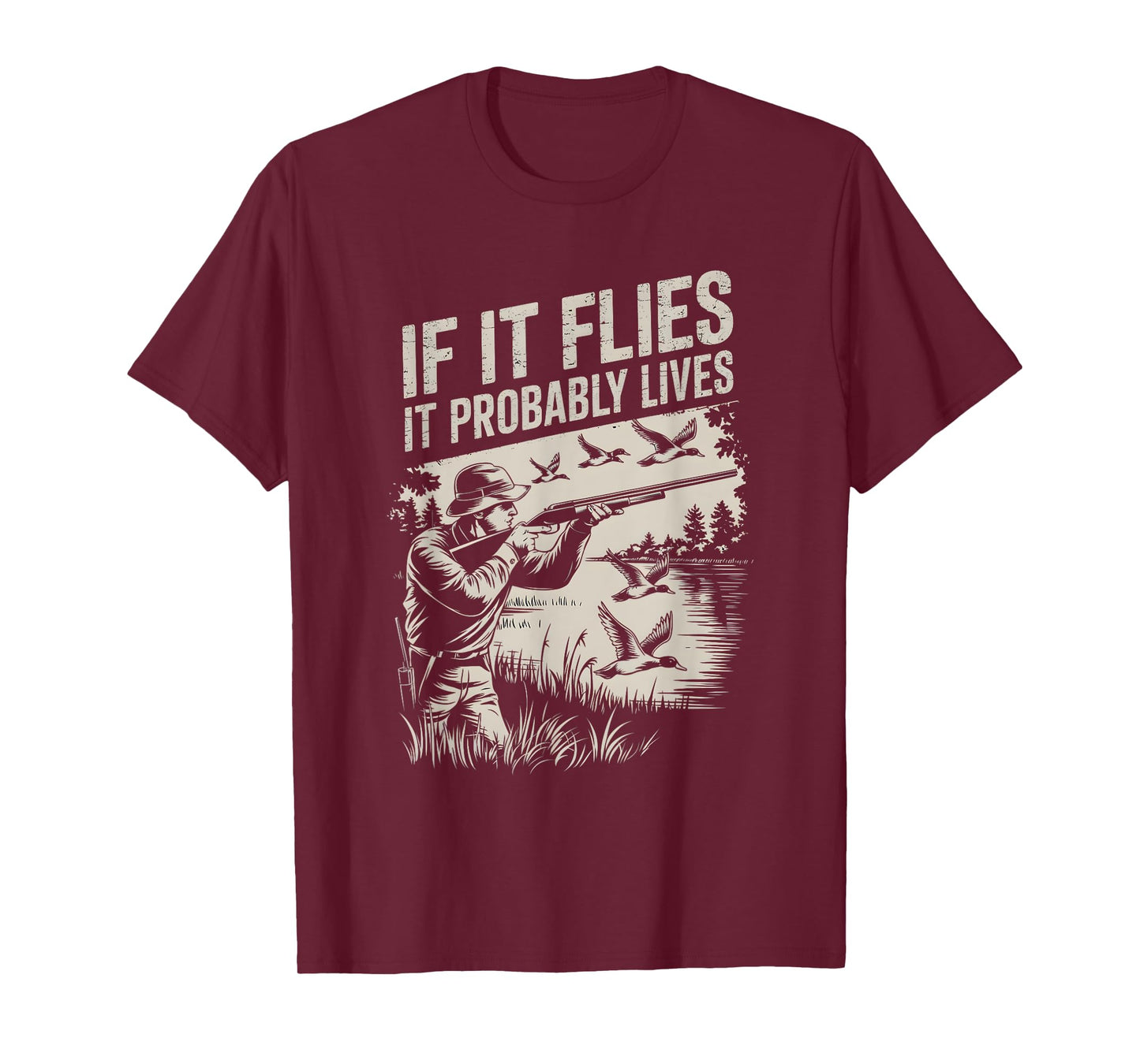 Duck Hunting Retro Vintage If It Flies It Probably Lives T-Shirt