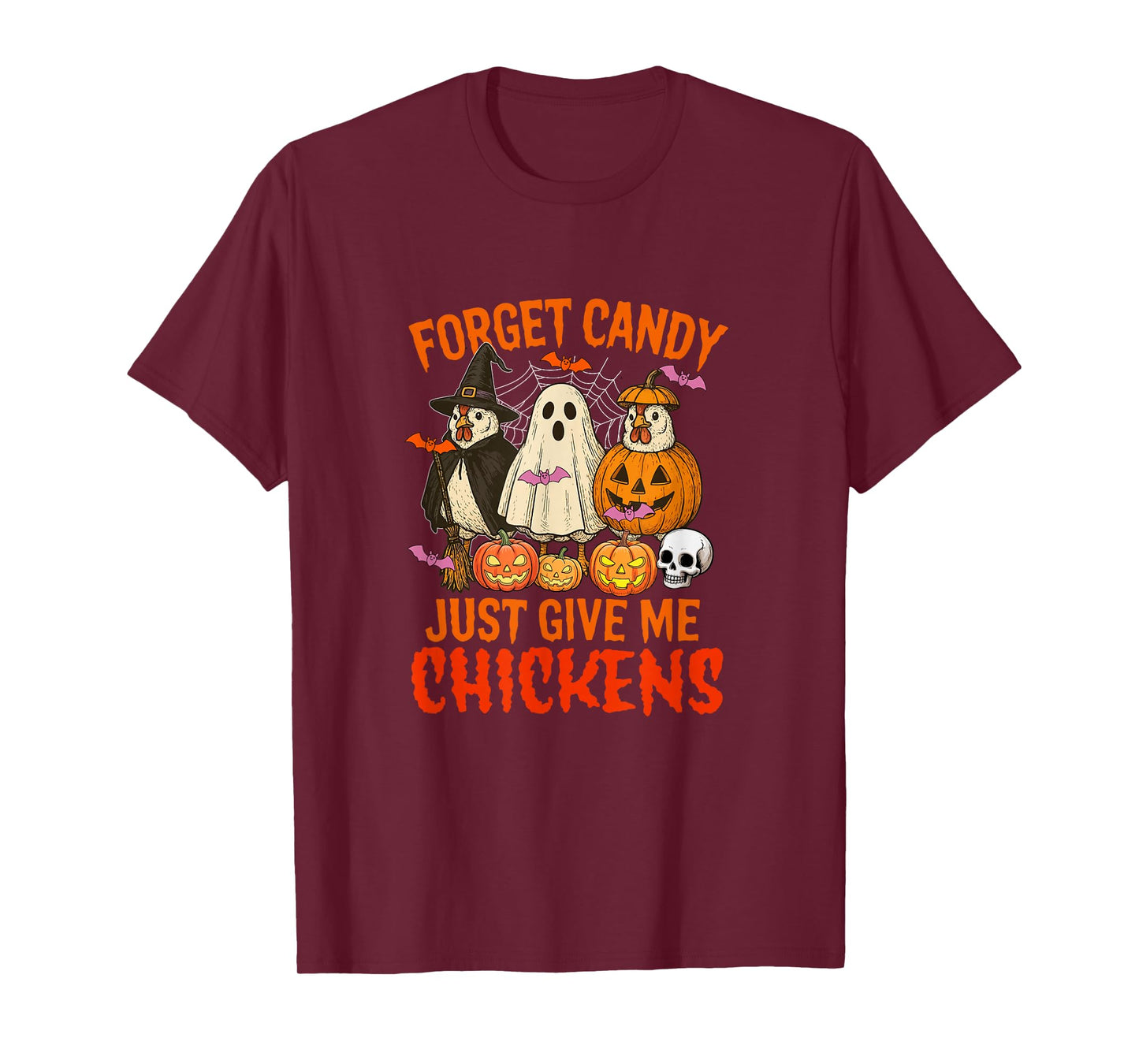 Forget Candy Just Give Me Chickens Halloween Cosplay Witch T-Shirt