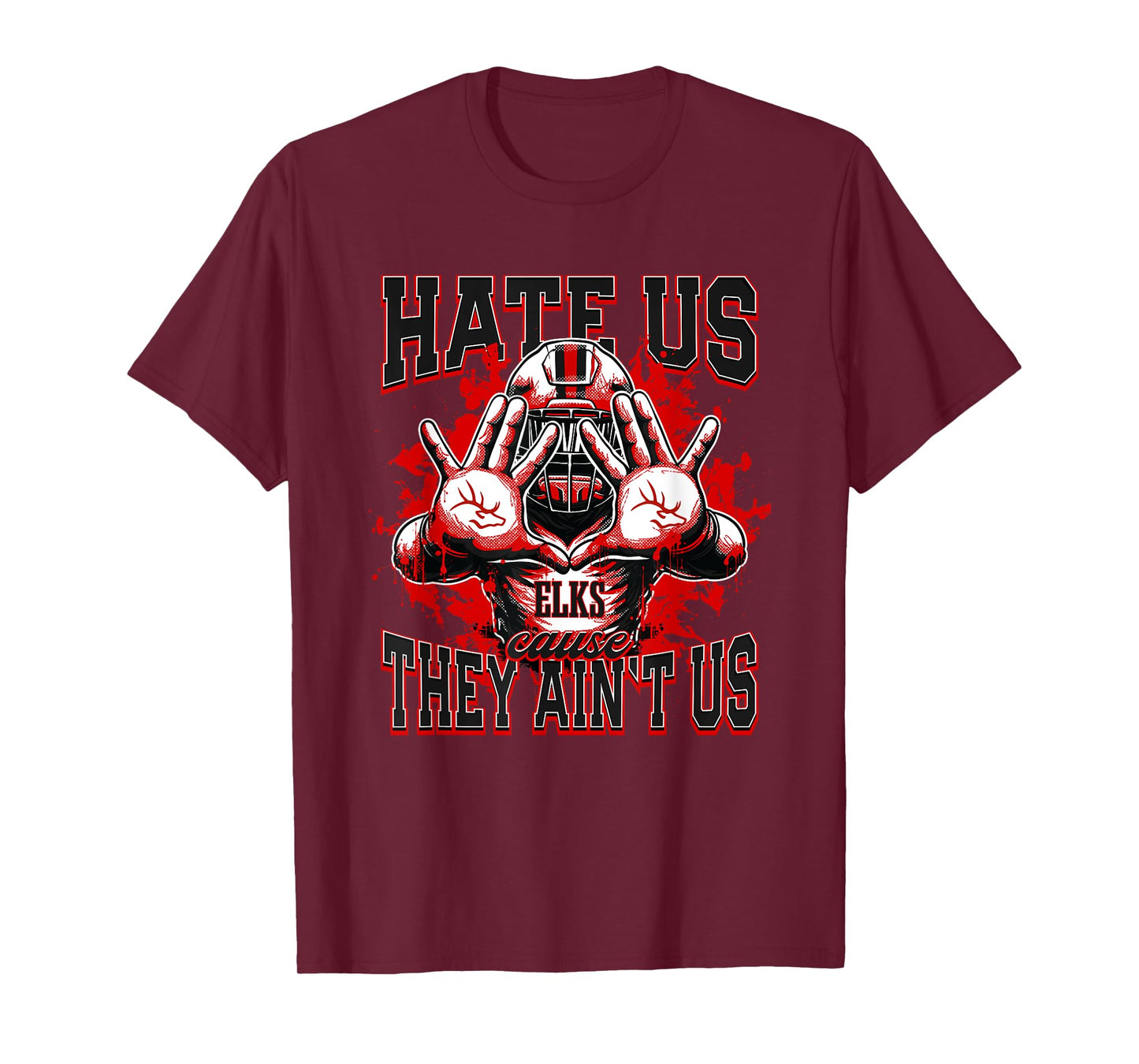 Burleson Elks Logo Hate Us Cause They Ain't HS T-Shirt