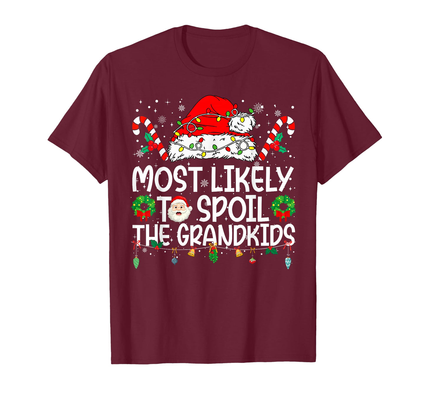 Most Likely to Spoil The Grandkids Family Reunion Christmas T-Shirt