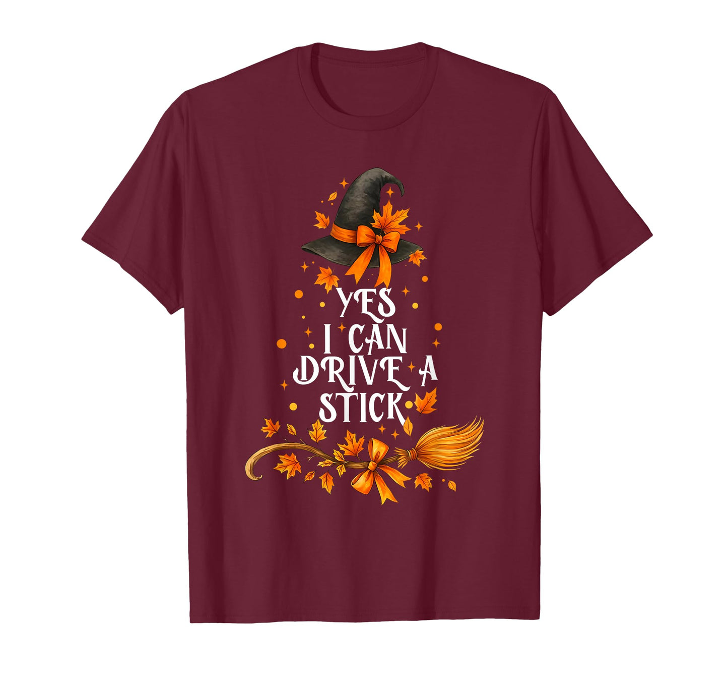Yes I Can Drive A Stick Funny Halloween Spooky Witch T-Shirt