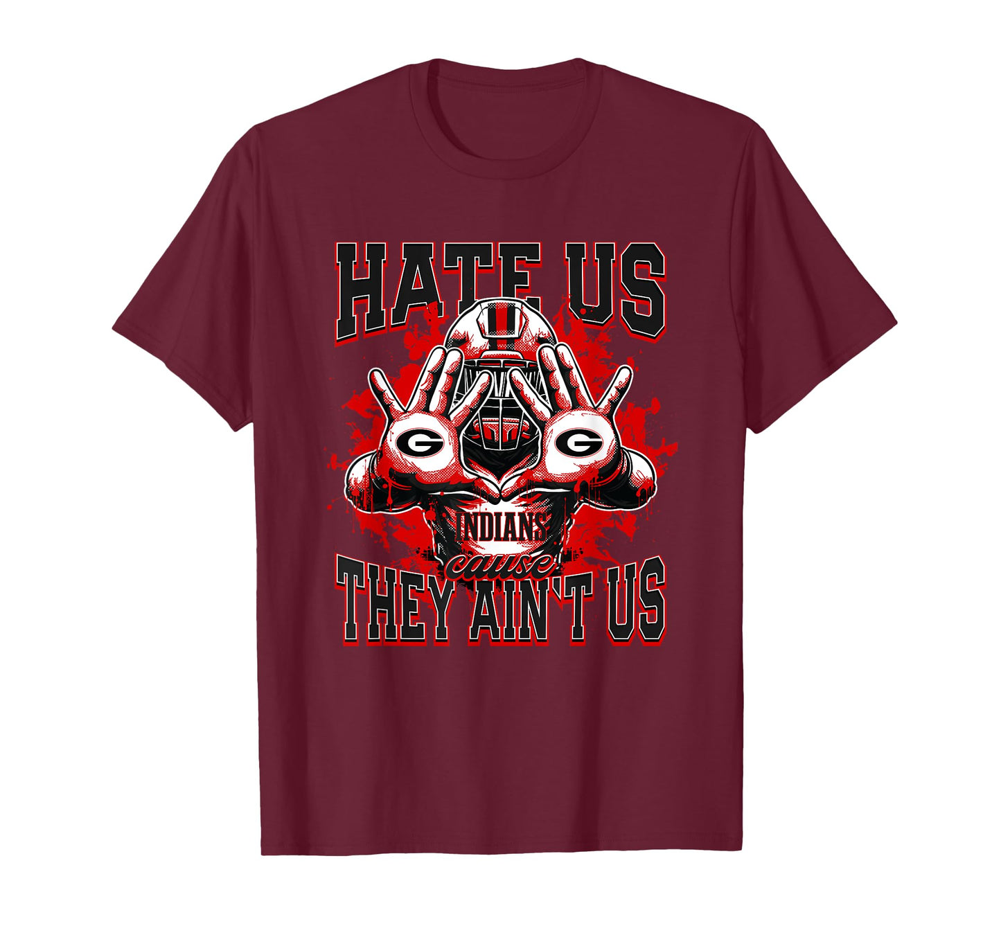 Girard Indians Logo Hate Us Cause They Ain't HS T-Shirt