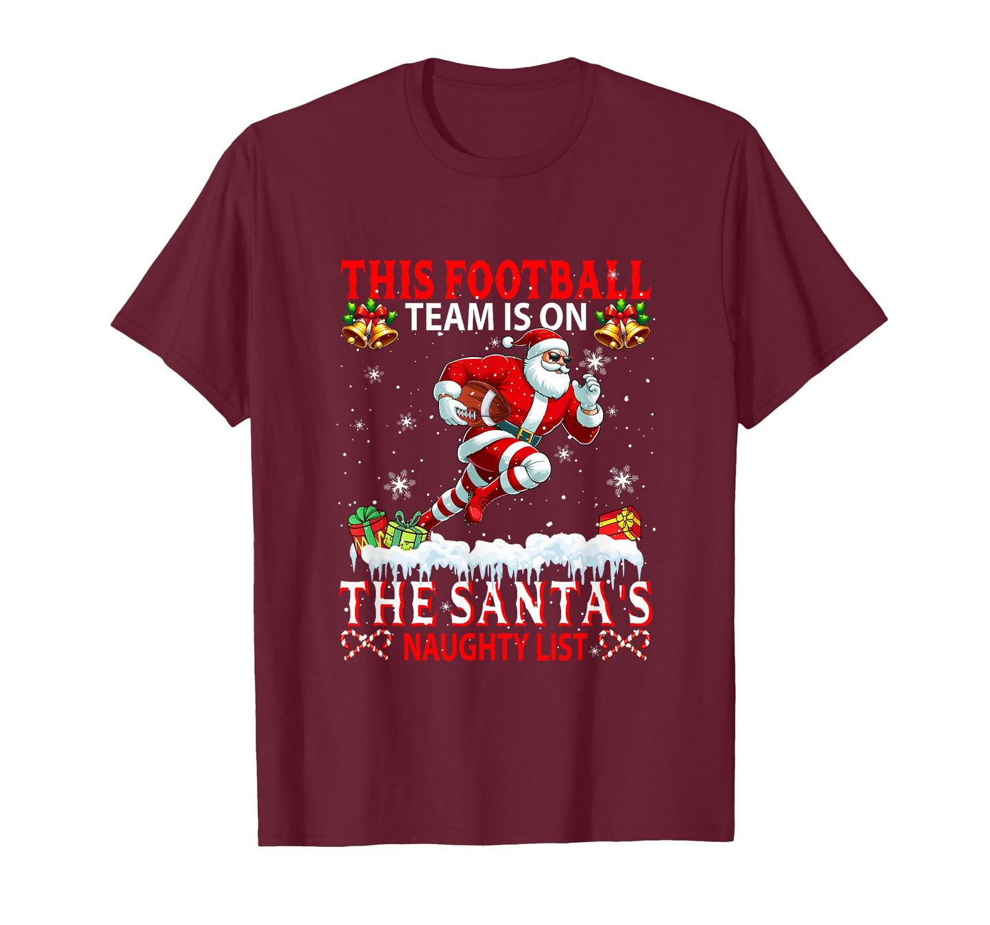 Football Team is On Santa's Xmas Naughty List Funny Player T-Shirt