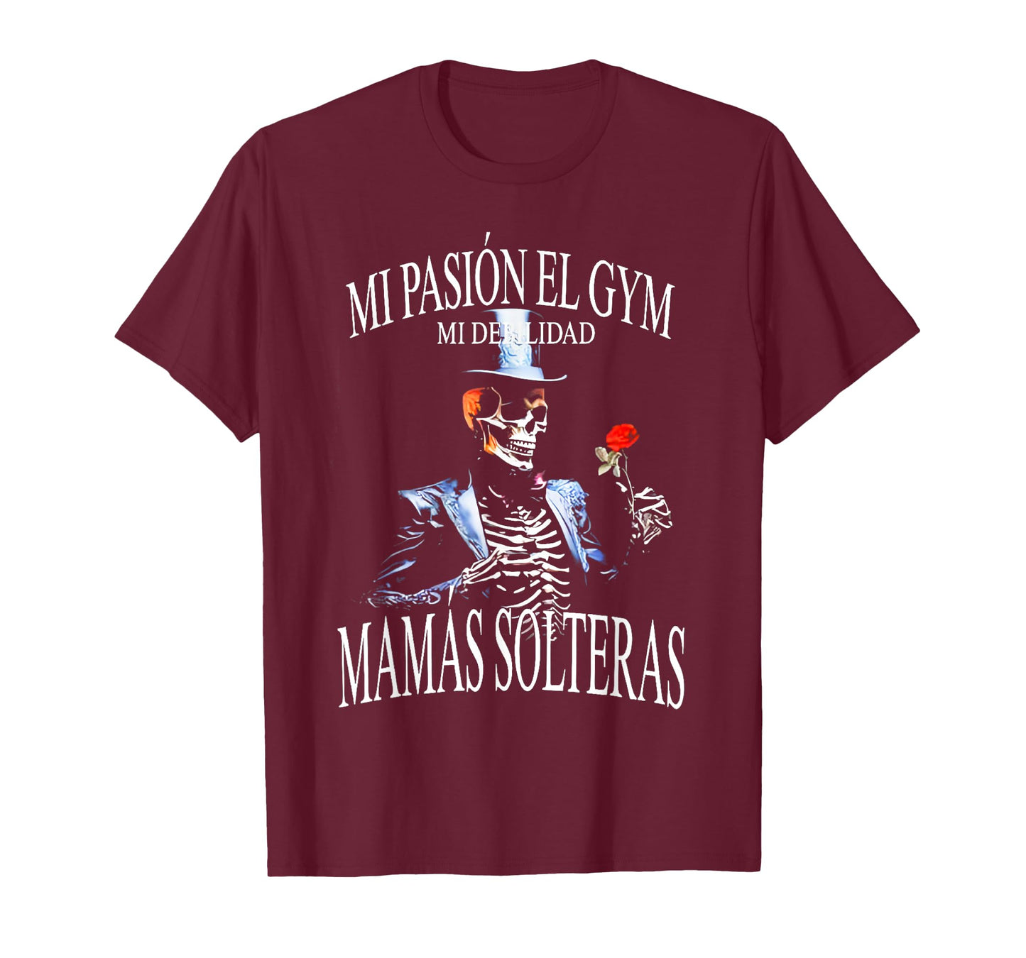 Frases Chidas Funny Mexicans Sarcasm Skull Sayings Hispanic T-Shirt