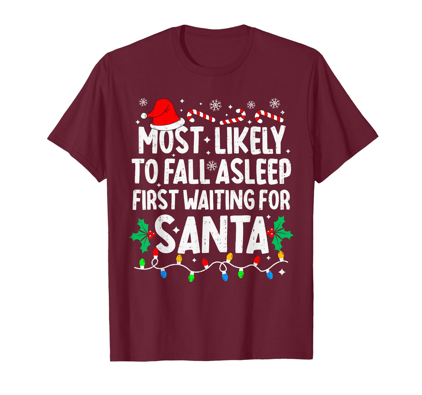 Most Likely to Asleep First Waiting for Santa Christmas T-Shirt