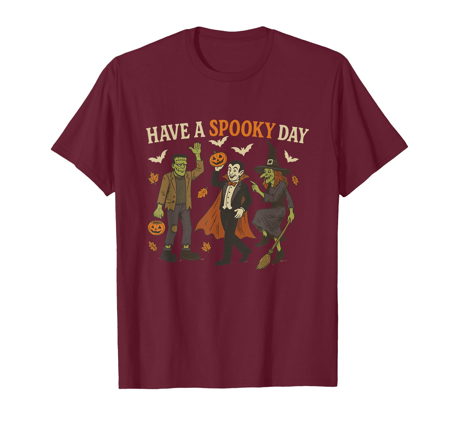 Have A Spooky Day Halloween Monster Witch Vampire Spooky T-Shirt