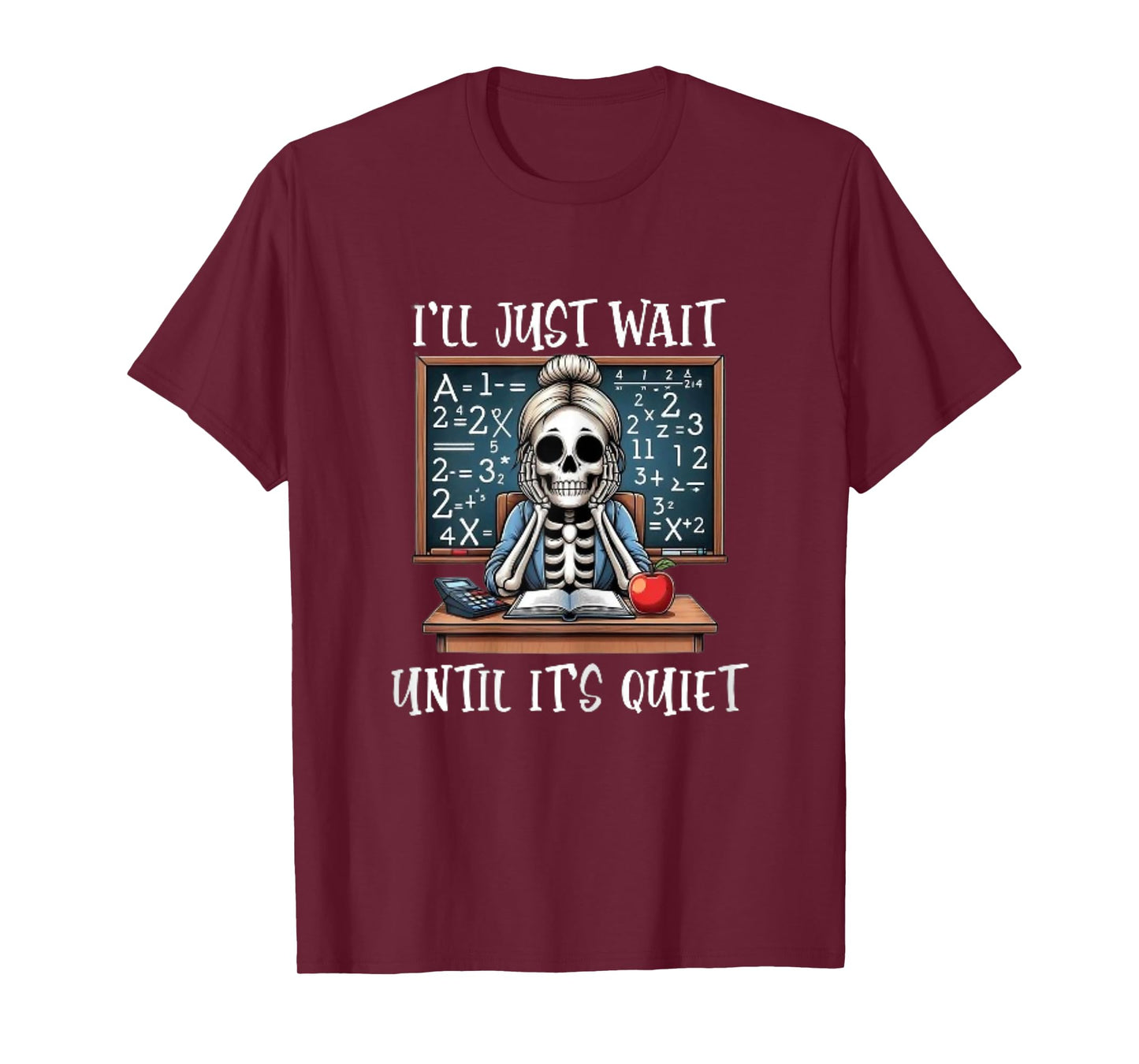 Halloween Teacher I'll Just Wait Until It's Quiet Women T-Shirt