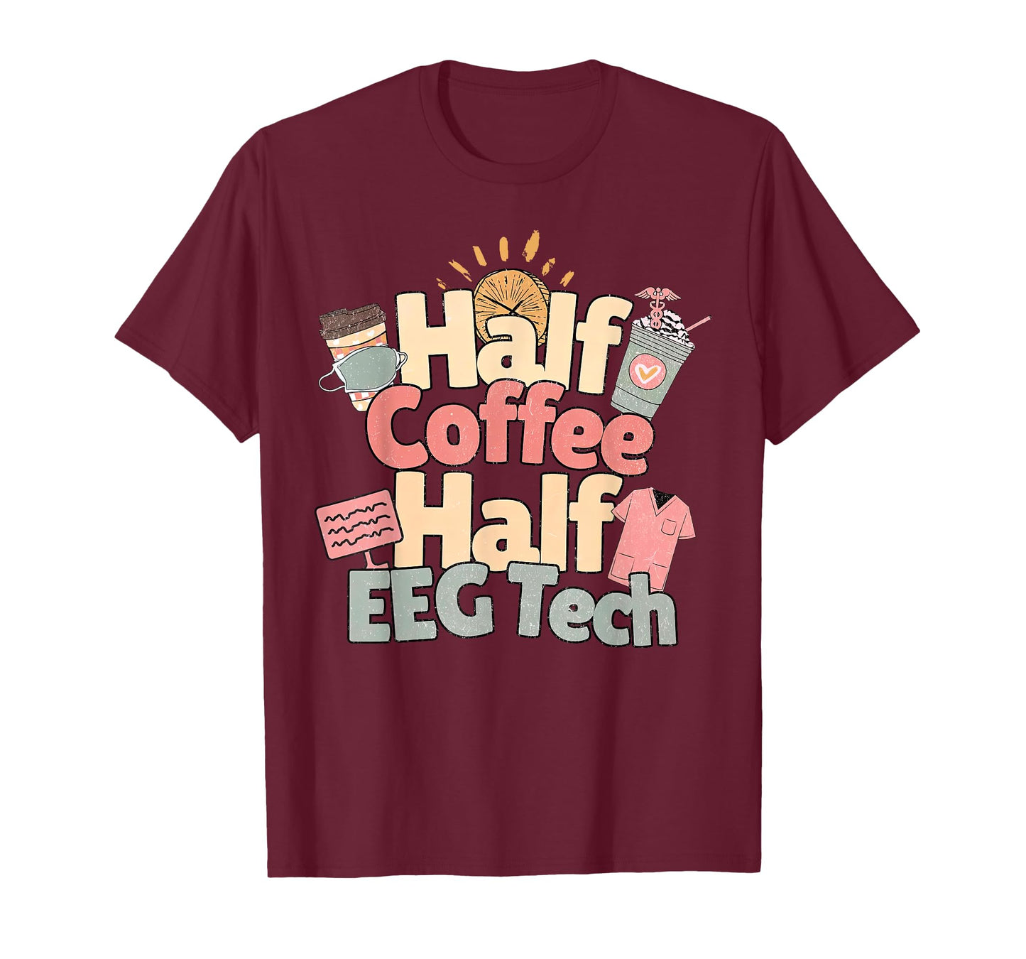 Vintage Half Coffee Half EEG Tech EEG Technologist Outfit T-Shirt