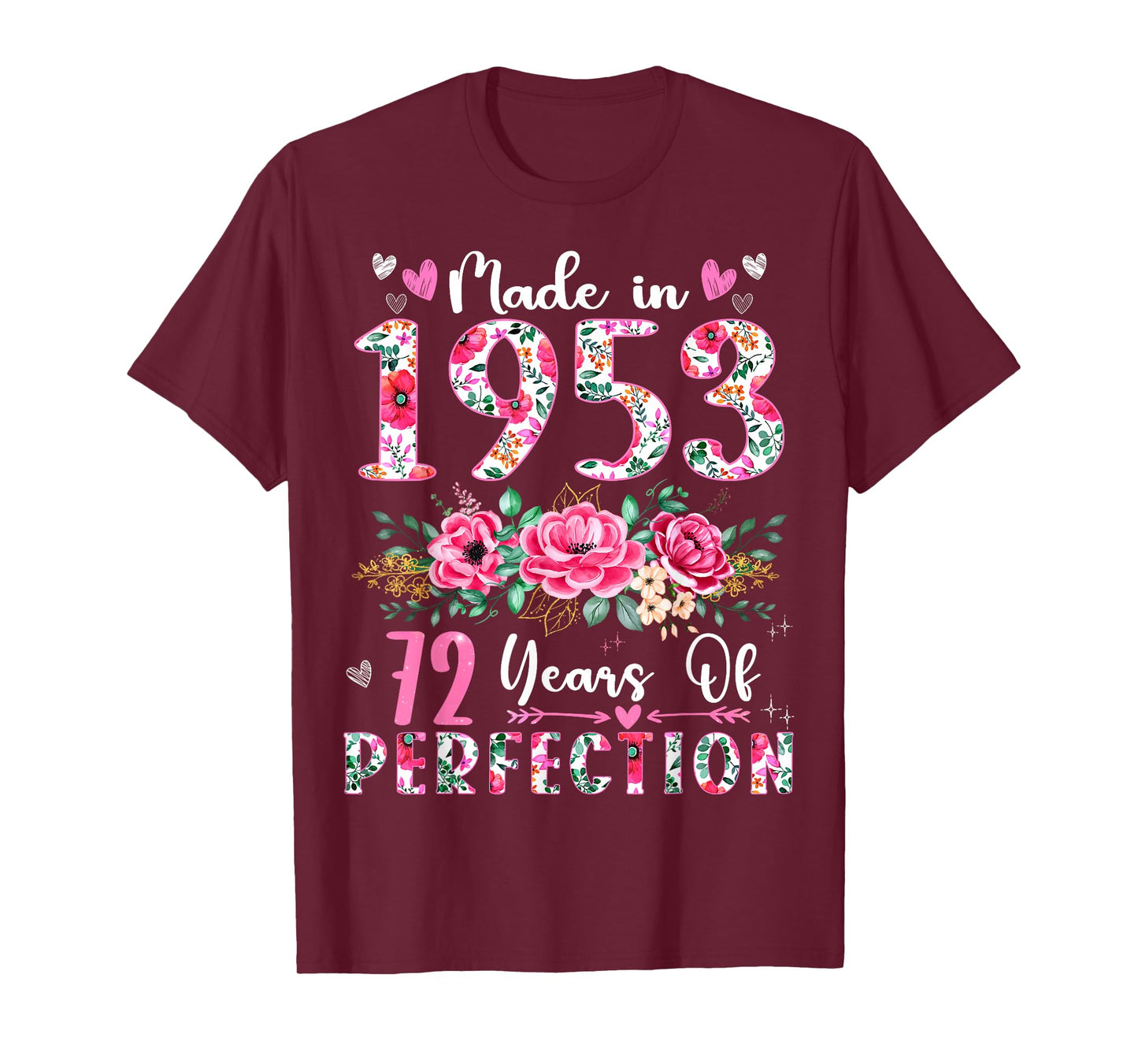 72 Year Old Made In 1953 Floral 72th Birthday Women T-Shirt