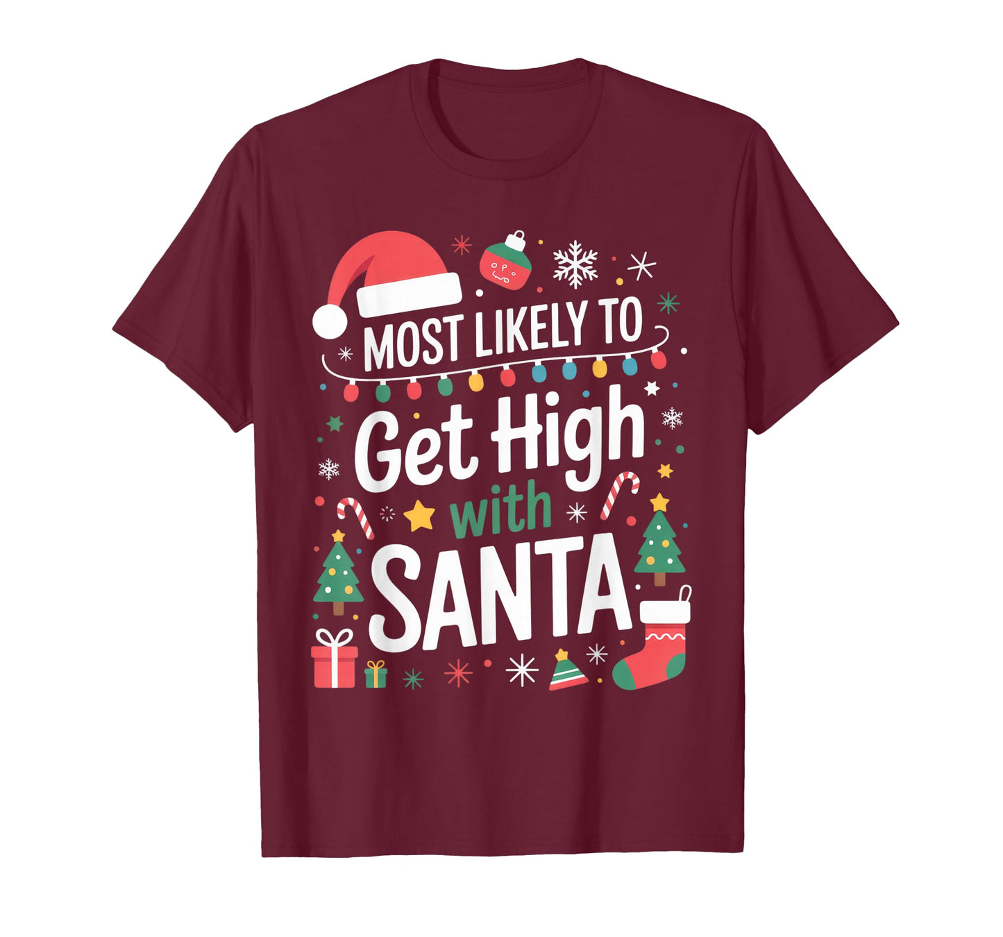 Most Likely to Get High with Santa Funny Christmas Party T-Shirt