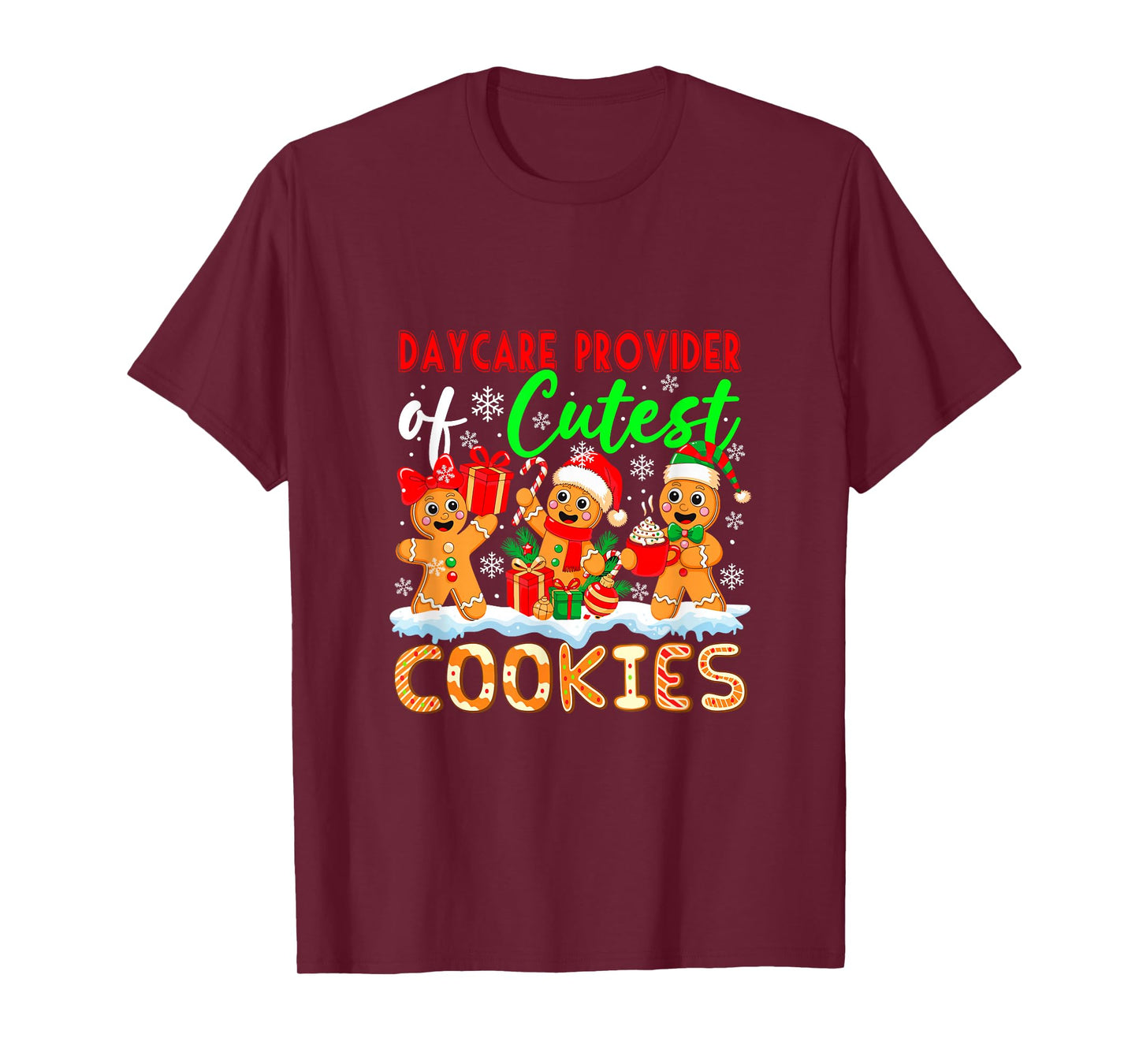 Daycare Provider of Cutest Cookies Gingerbreads Christmas T-Shirt