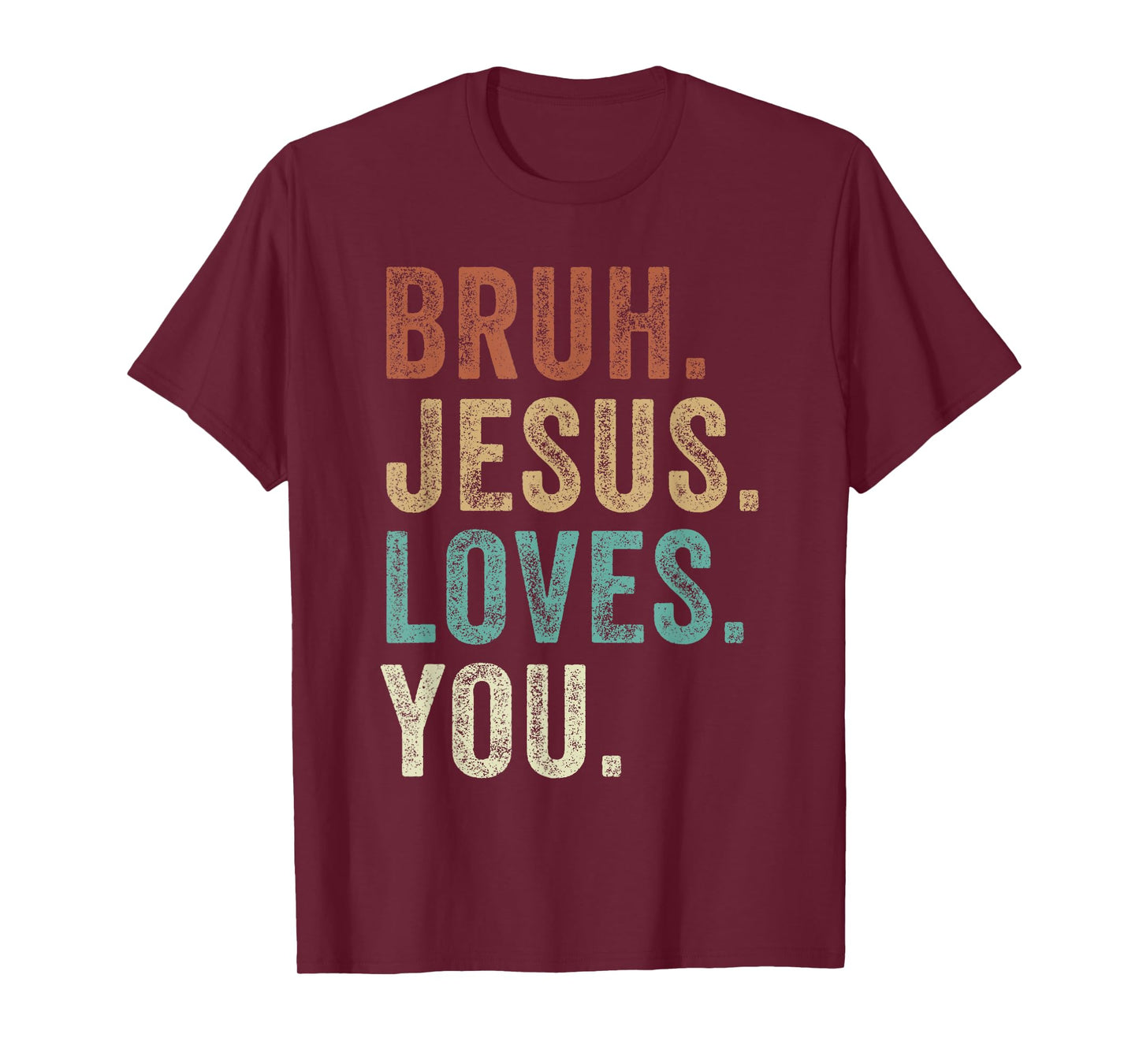 Bruh Jesus loves Brah Brother Greetings Teens Men Church T-Shirt