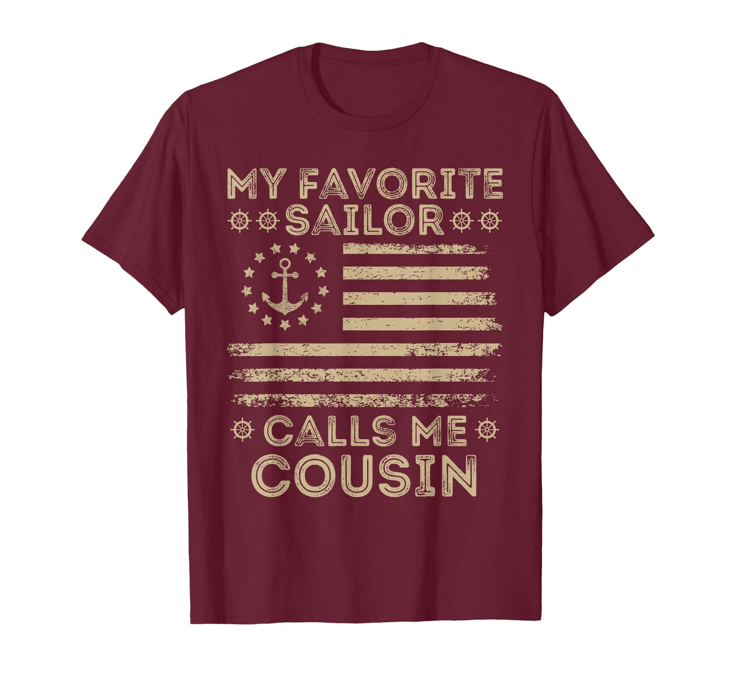 My Favorite Sailor Calls Me Cousin Sailor Cousin US Flag T-Shirt