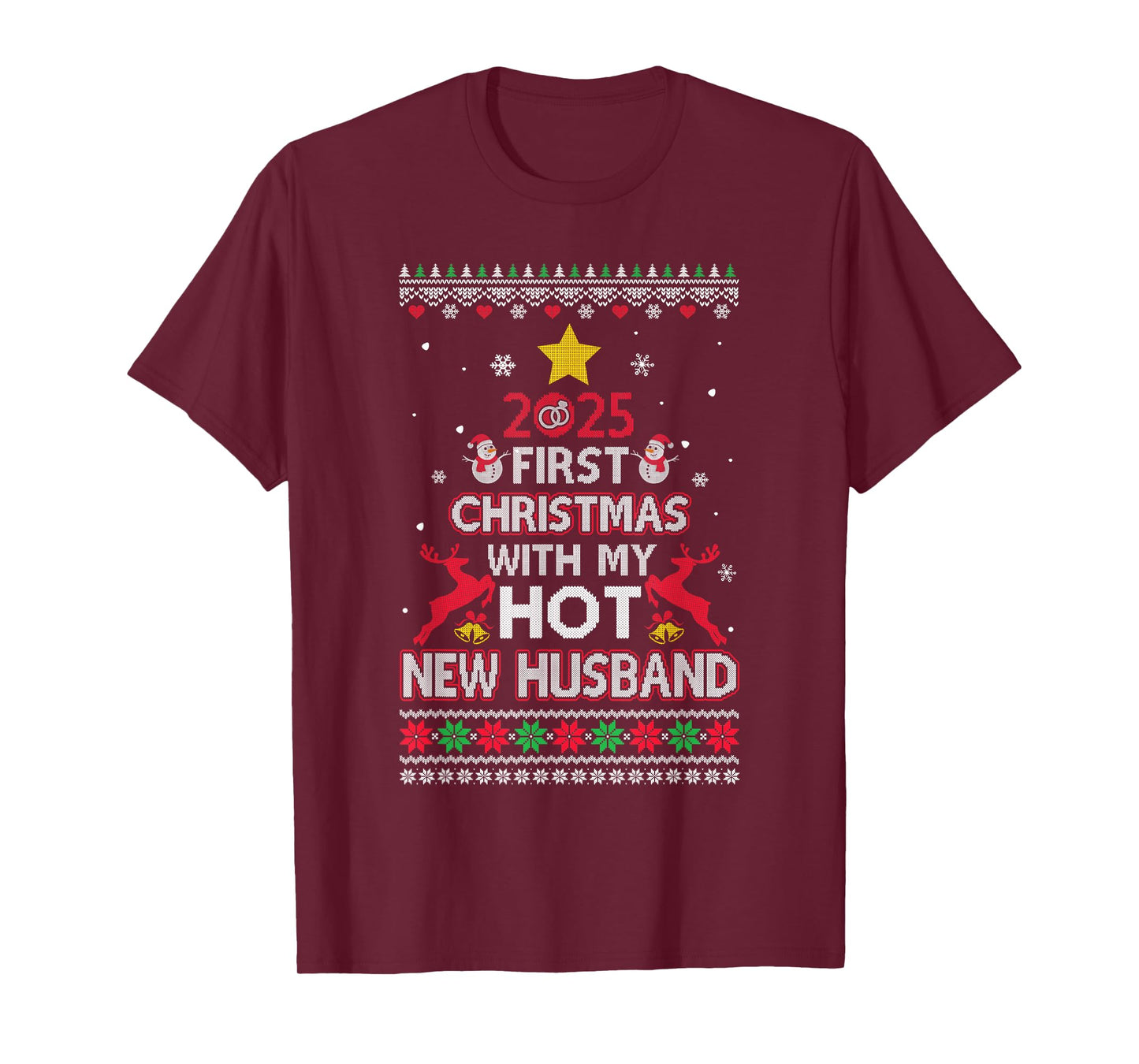 2025 First Christmas with My Hot New Husband Ugly T-Shirt