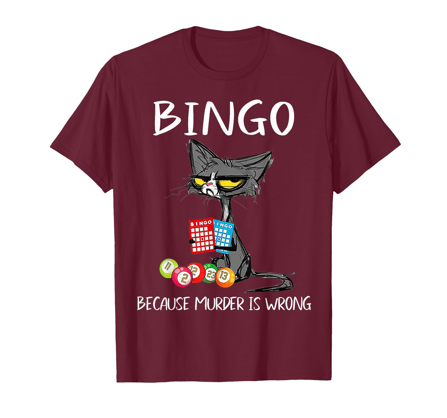 Cat Bingo Because Murder Is Wrong T-Shirt