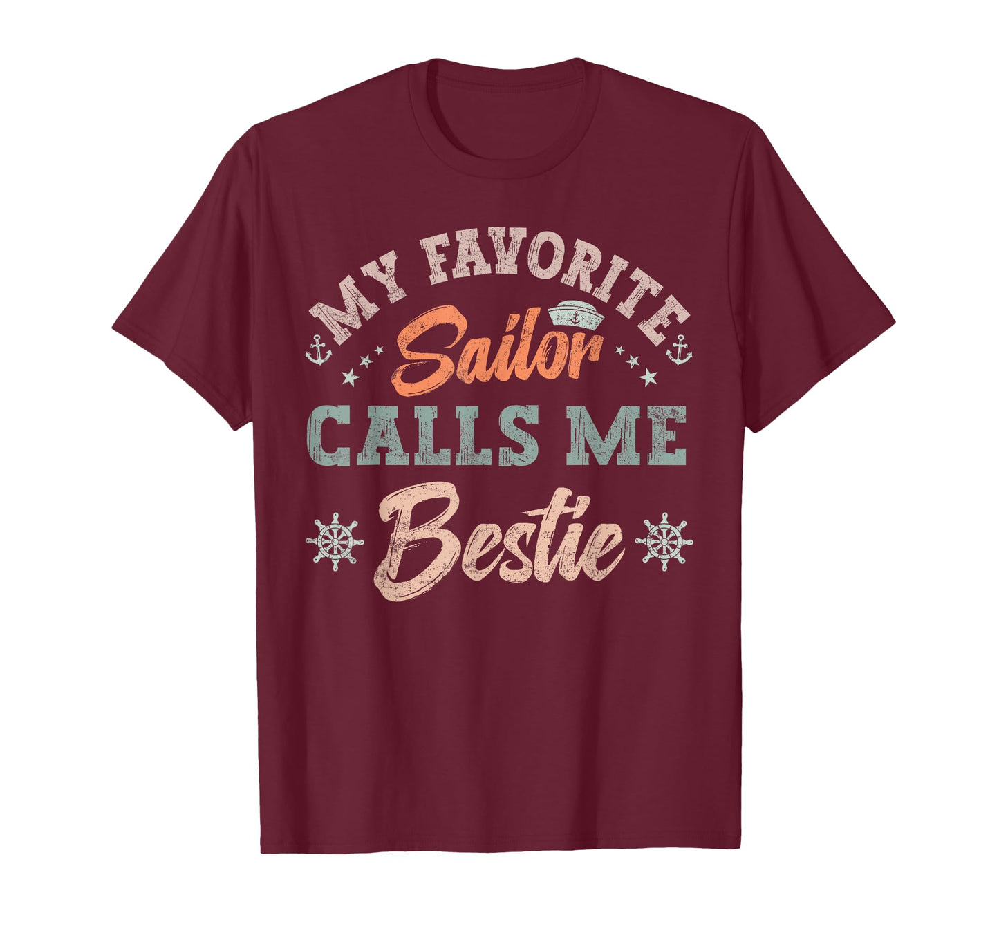 My Favorite Sailor Calls Me bestie sailing friends retro T-Shirt