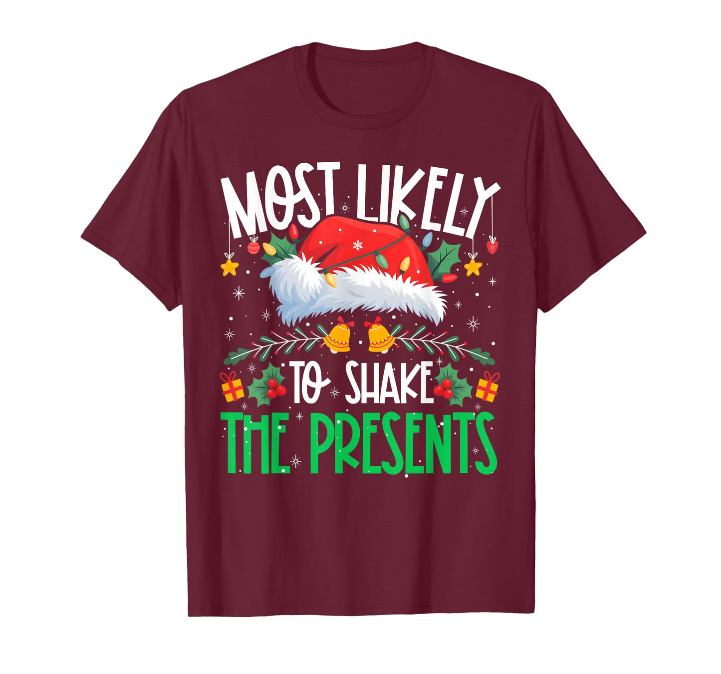 Most Likely to Shake The Presents Funny Matching Xmas T-Shirt