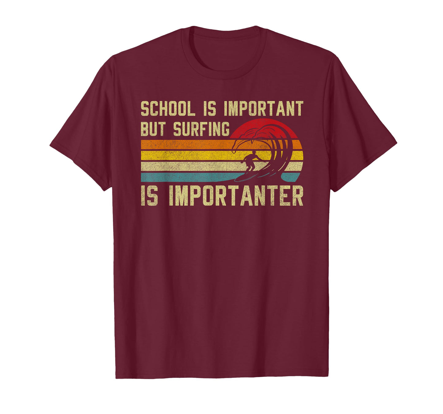 Funny Surfer School Is Important but Surfing Is Importanter T-Shirt