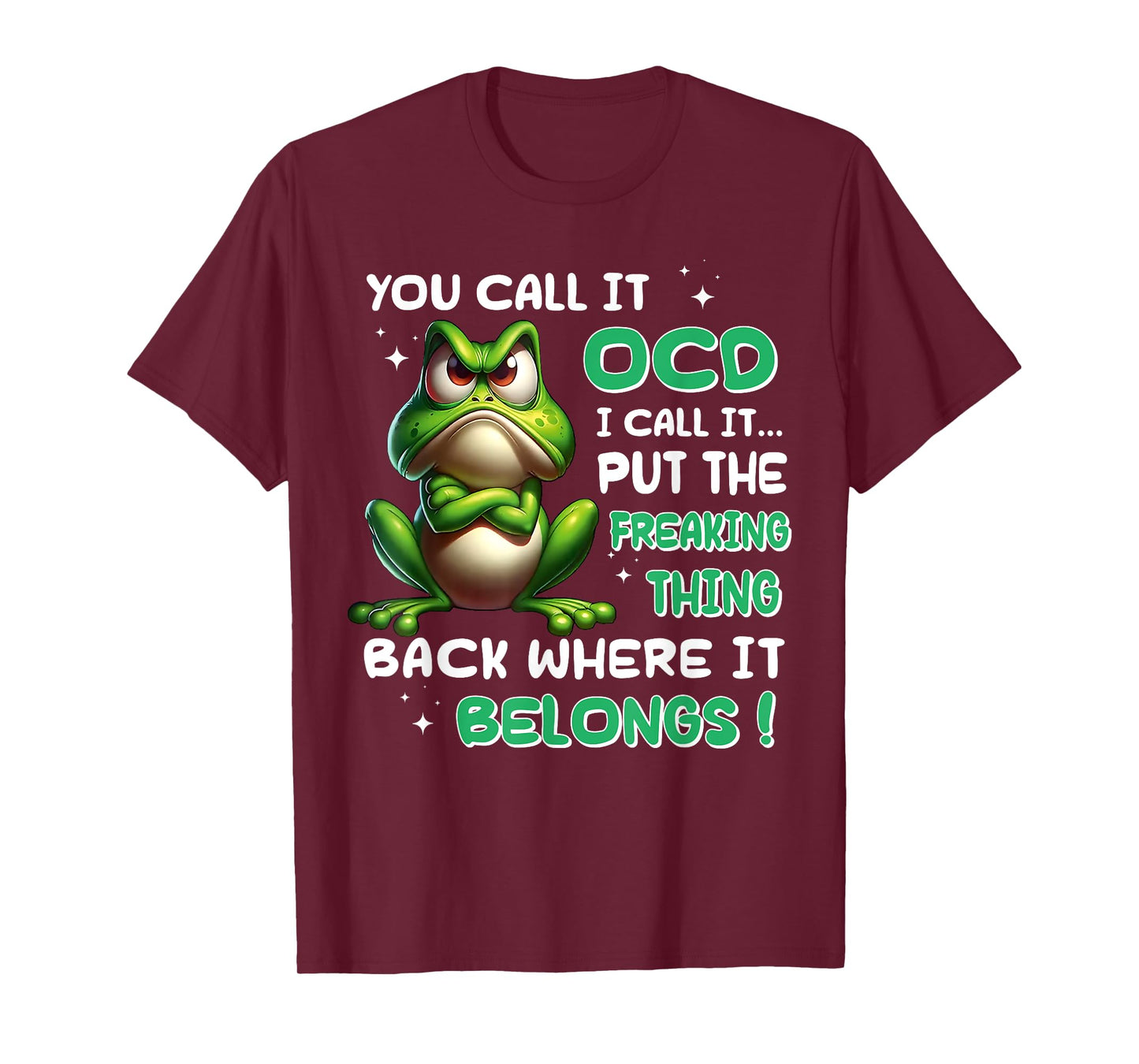 Humor Frog You Call It OCD I Call It Put The Thing Back T-Shirt