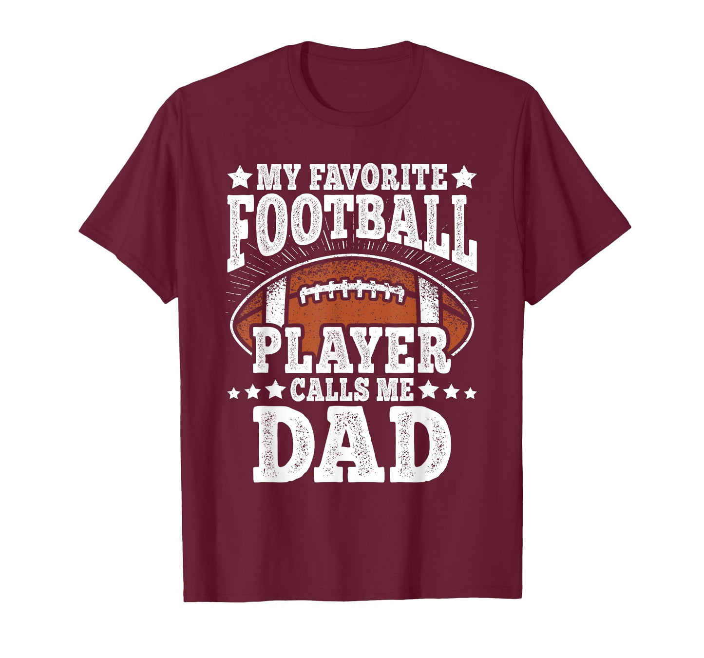My Favorite Football Player Calls Me Dad American Football T-Shirt