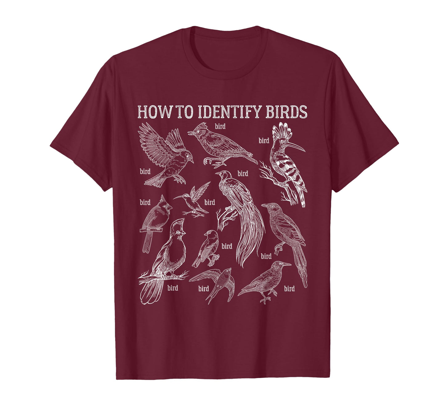 How To Identify Birds Funny Birds Lover Nature Ornithologist T-Shirt