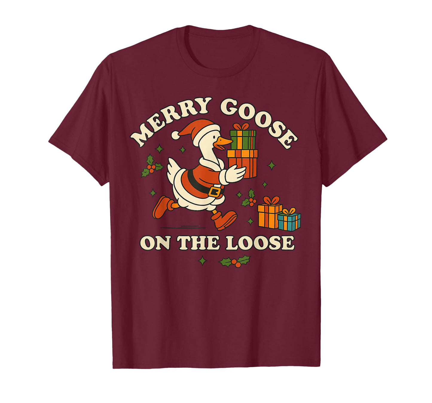 Merry Goose on The Loose Funny Christmas Silly Humor T-Shirt