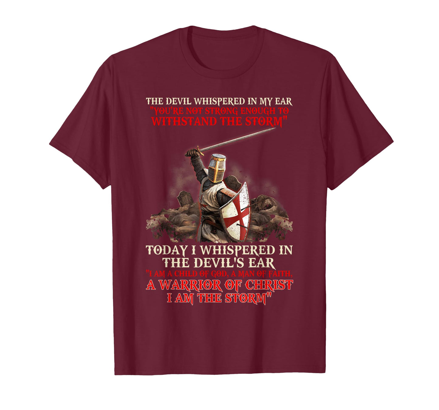 Knight Templar I Am A Child Of God A Warrior Of Christ T-Shirt