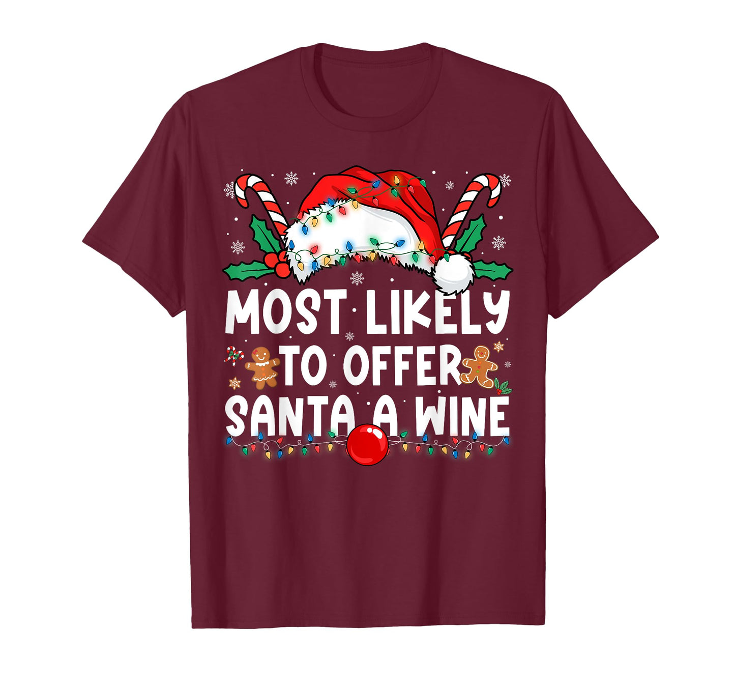 Most Likely to Offer Santa A Wine Family Matching Christmas T-Shirt