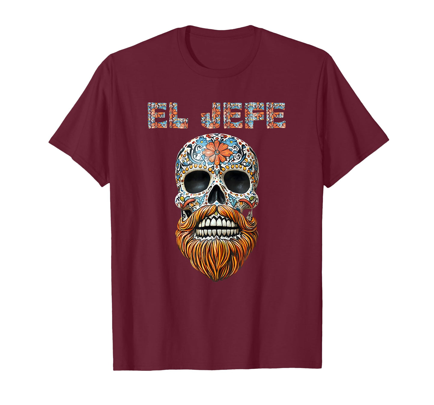 El Jefe Skull Mexican Boss Spanish Dia De Los Muertos T-Shirt