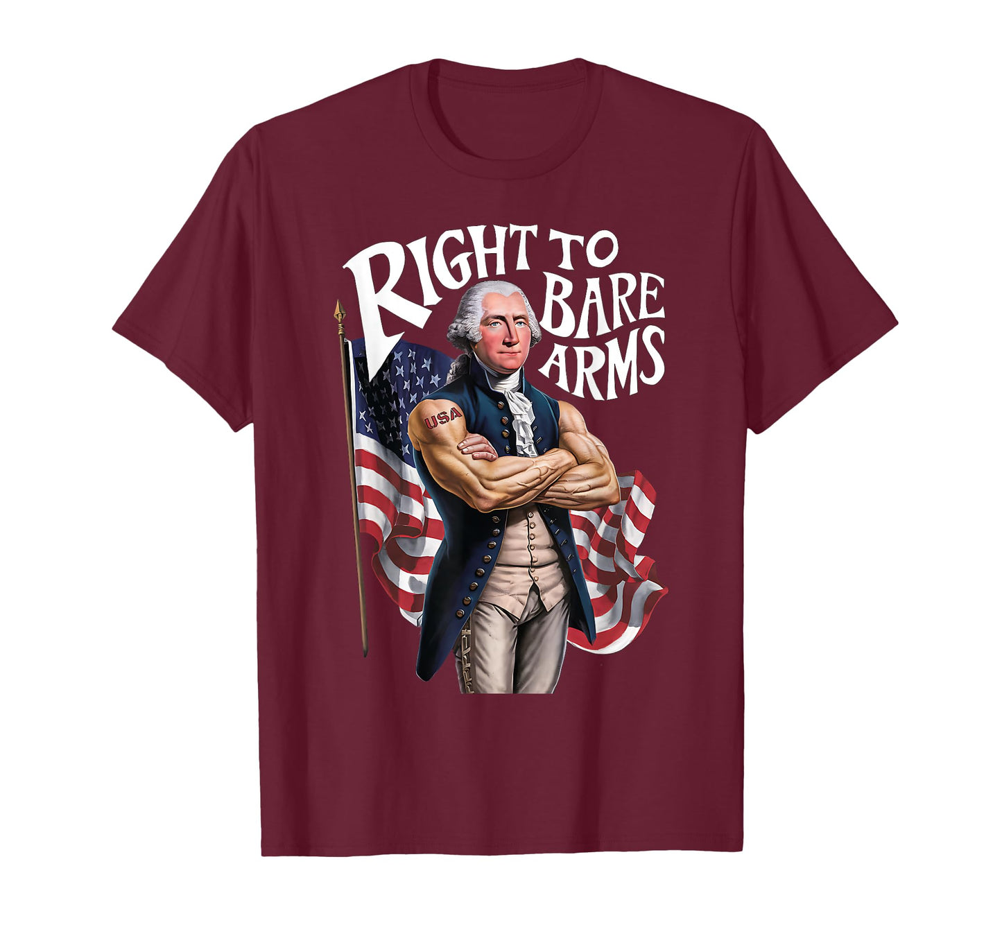 Funny USA George Washington Patriotic Right to Bear Arms Women Men T-Shirt