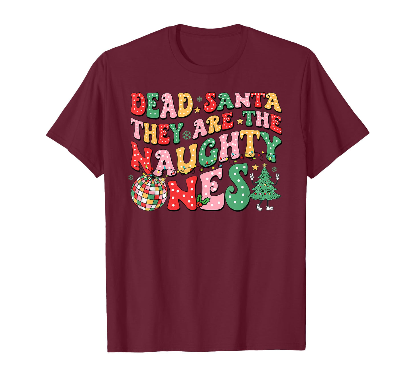 Dear Santa They Naughty Ones Christmas Xmas Men Women Kids T-Shirt