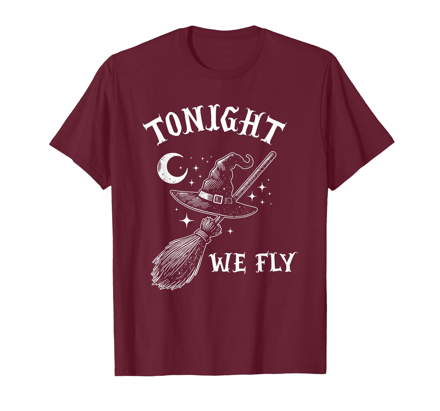 Tonight We Fly Funny Witches Halloween T-Shirt