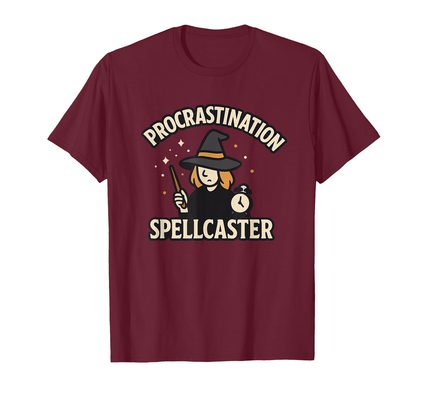 Procrastination Spellcaster Funny Witch Humor Lazy Magic T-Shirt