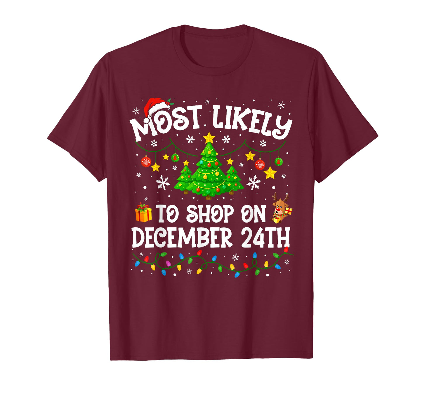 Most Likely to Shop On December 24th Christmas Family Xmas T-Shirt