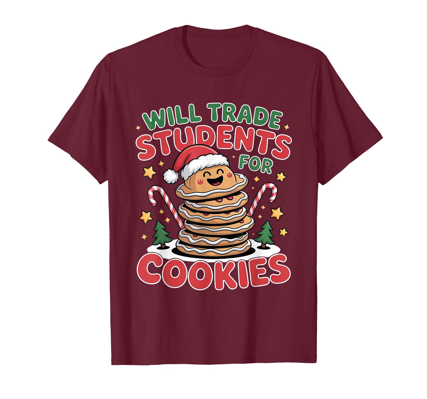 Will Trade Students for Cookies Funny Christmas T-Shirt
