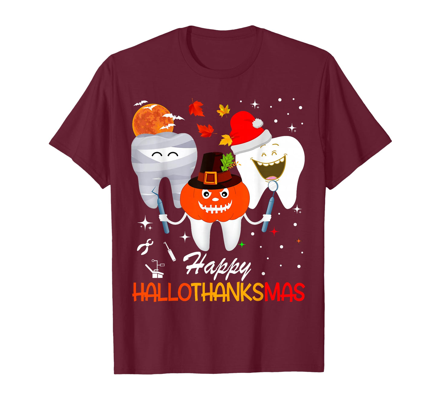 Dental Dentist Happy HallowThanksMas Christmas Thanksgiving T-Shirt