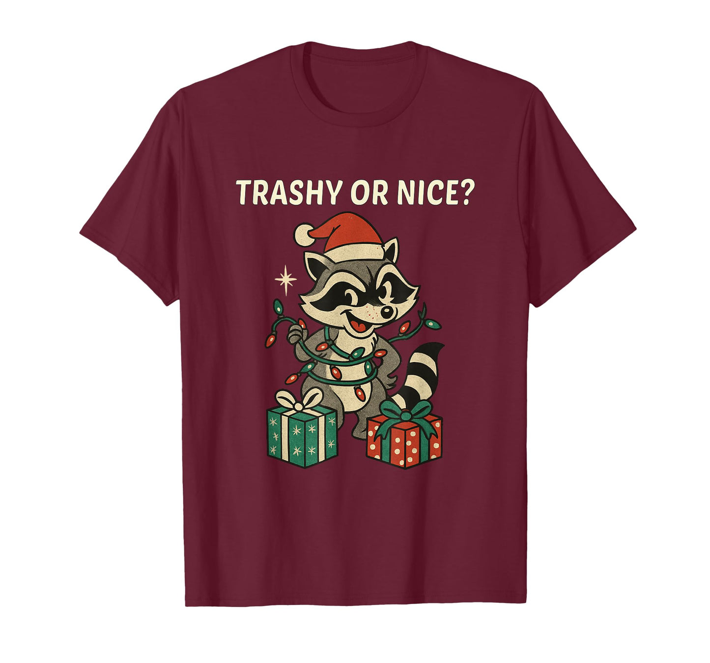 Christmas Raccoon Trashy or Nice Funny T-Shirt